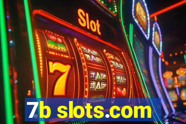 7b slots.com